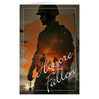 Honor the Fallen – Remember Their Sacrifice Card