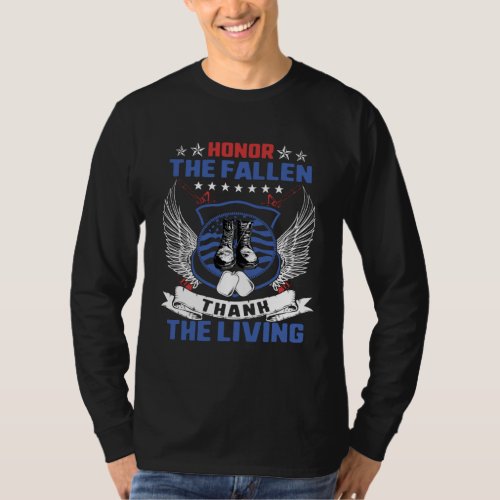 Honor The Fallen Thank Living Memorial Day Militar T-Shirt