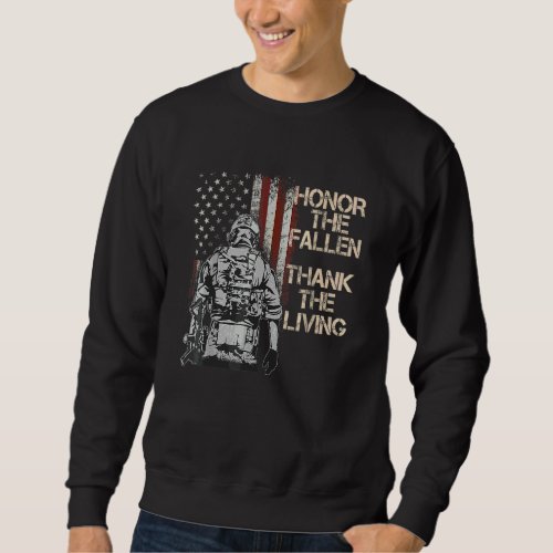 Honor The Fallen Thank The Living American Flag Pr Sweatshirt