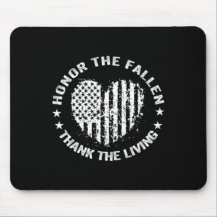 Honor The Fallen Thank The Living Heart Memorial D Mouse Pad