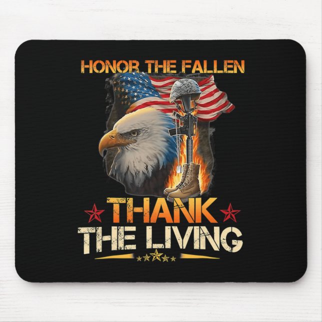 Honor The Fallen Thank The Living Memorial Day Vet Mouse Pad (Front)
