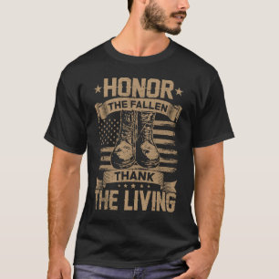 Honor The Fallen Thank The Living Memorial Day Vet T-Shirt