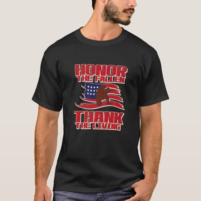 Honor The Fallen Thank The Living Patriotic Memori T-Shirt (Front)