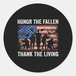 Honor The Fallen Thank The Living Soldiers Memoria Classic Round Sticker