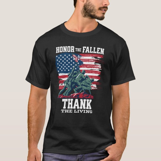 Honor The Fallen Thank The Living Veteran Memorial T-Shirt (Front)