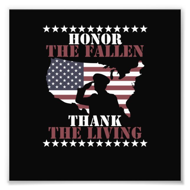 Honor The Fallen Thank The Living Veterans Day Photo Print (Front)