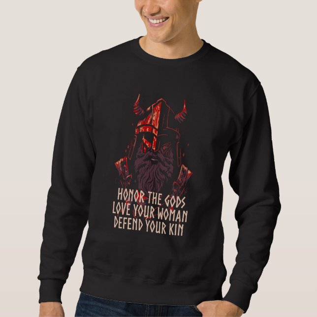 Honor The Gods Defend Your Kin Viking Norwegian No Sweatshirt (Front)