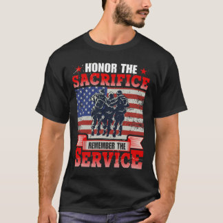 Honor The Sacrifice Veteran Remember The Service T-Shirt