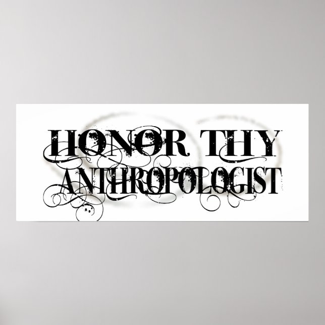 Honor Thy Anthropologist Poster (Front)