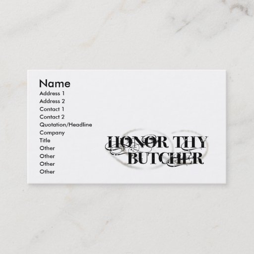 Customizable Honor Thy Butcher Business Card