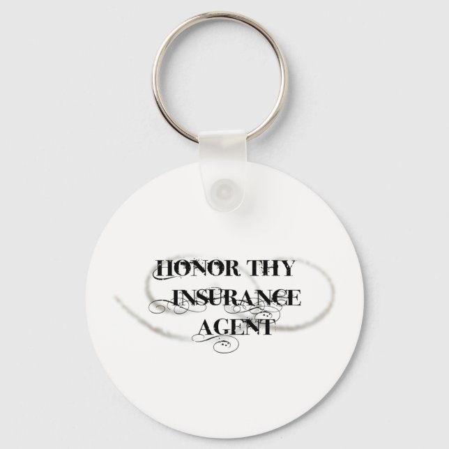 Honor Thy Insurance Agent Keychain (Front)