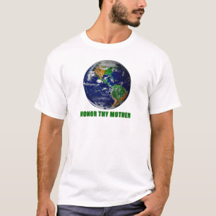 Honor Thy Mother. T-Shirt