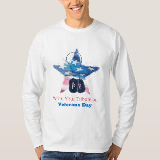 Honor Veterans - 'Write a Tribute on Veterans Day T-Shirt