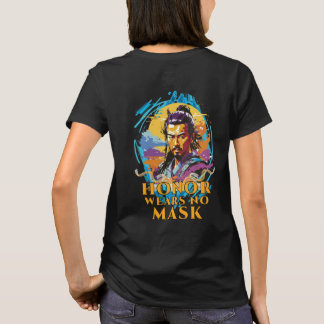 Honor Wears No Mask Women Black T-Shirt