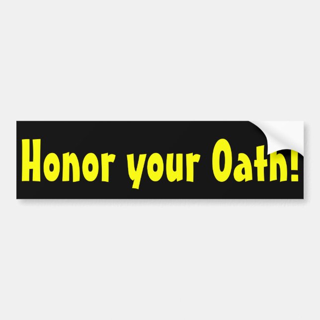 Honor your Oath Bumper Sticker (Front)