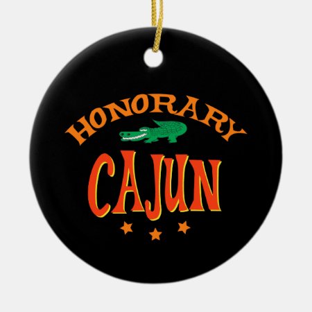 Honorary Cajun Ceramic Ornament