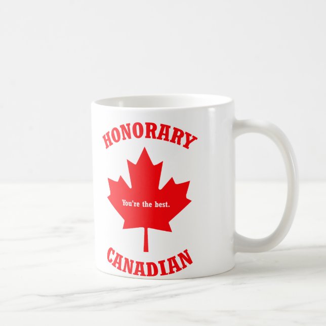 Honorary Canadian Mug Honorary Canadian Gift Mug (Right)