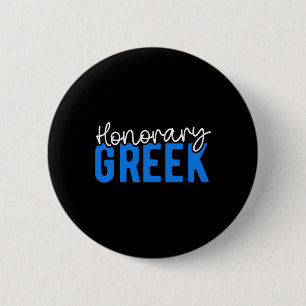 Honorary Greek Funny Greece Flag Greek American Gr Button