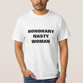Honorary Nasty Woman T-Shirt