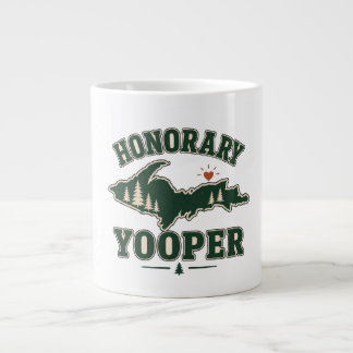 Honorary Yooper - Upper Peninsula of Michigan Giant Coffee Mug