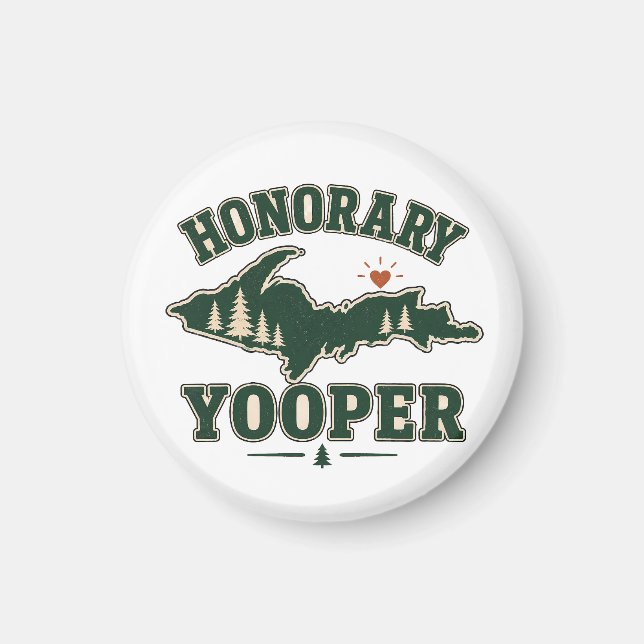 Honorary Yooper - Upper Peninsula of Michigan Magnet (Front)