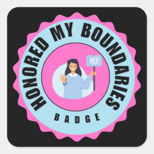 Honored My Boundaries Badge Square Sticker