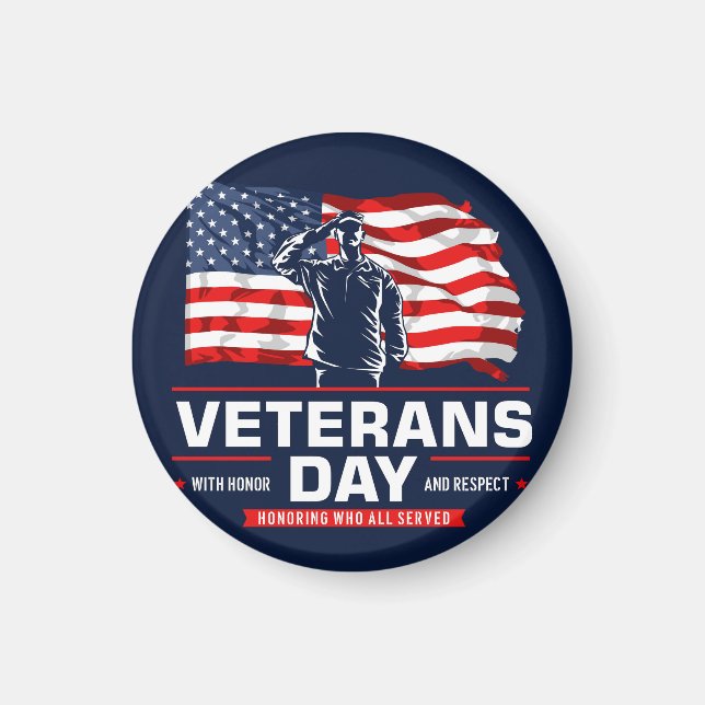 Honoring all who Served  Magnet (Front)