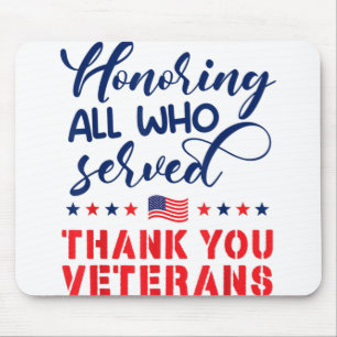 Honoring All Who Served Military Flag Thank You Ve Mouse Pad