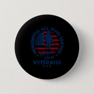 Honoring All Who Served Thank You Veterans Day Ame Button