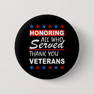 Honoring All Who Served, Thank You Veterans Day Button