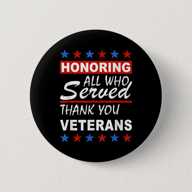 Honoring All Who Served, Thank You Veterans Day  Button (Front)