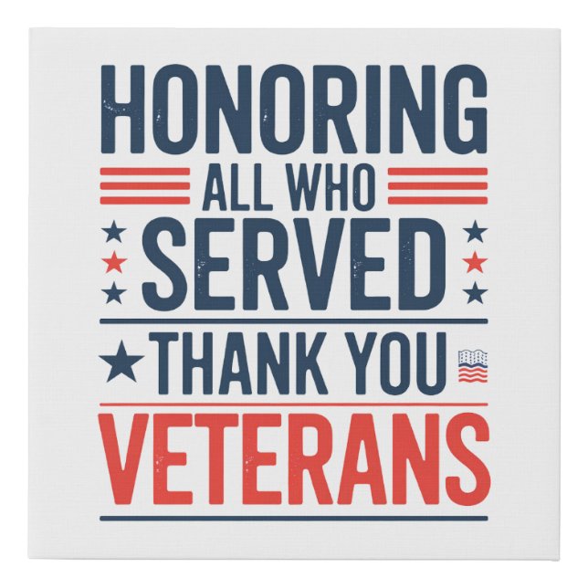 Honoring All Who Served Thank You Veterans Day  Faux Canvas Print (Front)