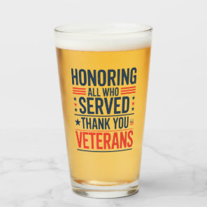 Honoring All Who Served Thank You Veterans Day  Glass