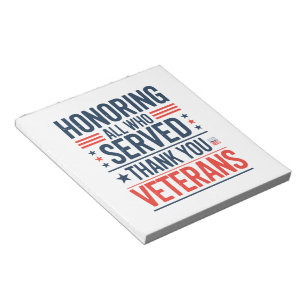 Honoring All Who Served Thank You Veterans Day  Notepad
