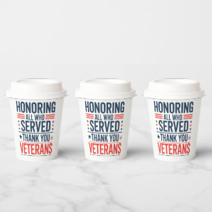 Honoring All Who Served Thank You Veterans Day Paper Cups