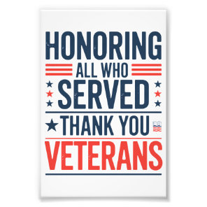 Honoring All Who Served Thank You Veterans Day Photo Print