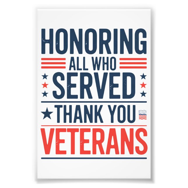Honoring All Who Served Thank You Veterans Day  Photo Print (Front)
