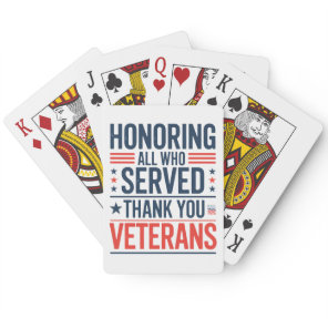 Honoring All Who Served Thank You Veterans Day  Poker Cards