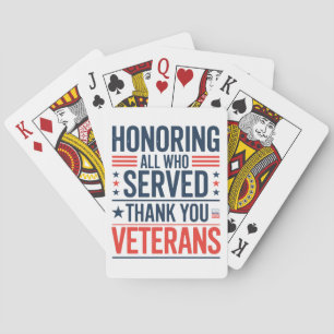 Honoring All Who Served Thank You Veterans Day  Poker Cards
