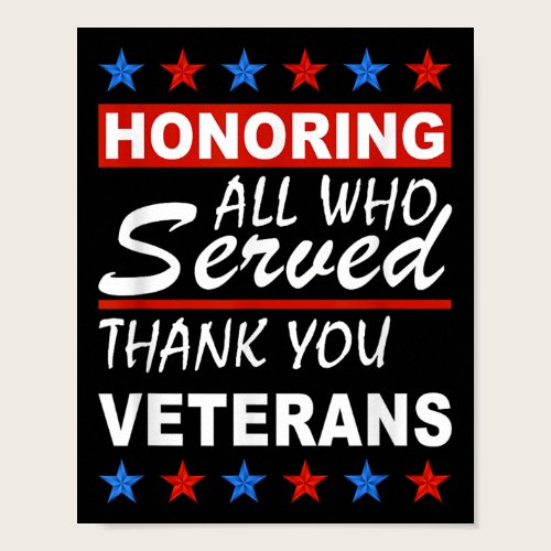 Honoring All Who Served, Thank You Veterans Day  Poster