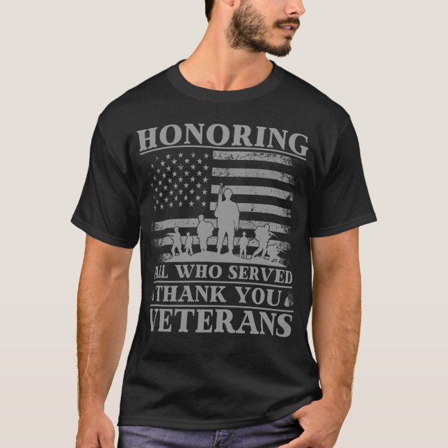 Honoring All Who Served Thank You Veterans Day T-Shirt (Front)