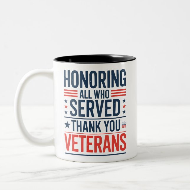 Honoring All Who Served Thank You Veterans Day  Two-Tone Coffee Mug (Left)