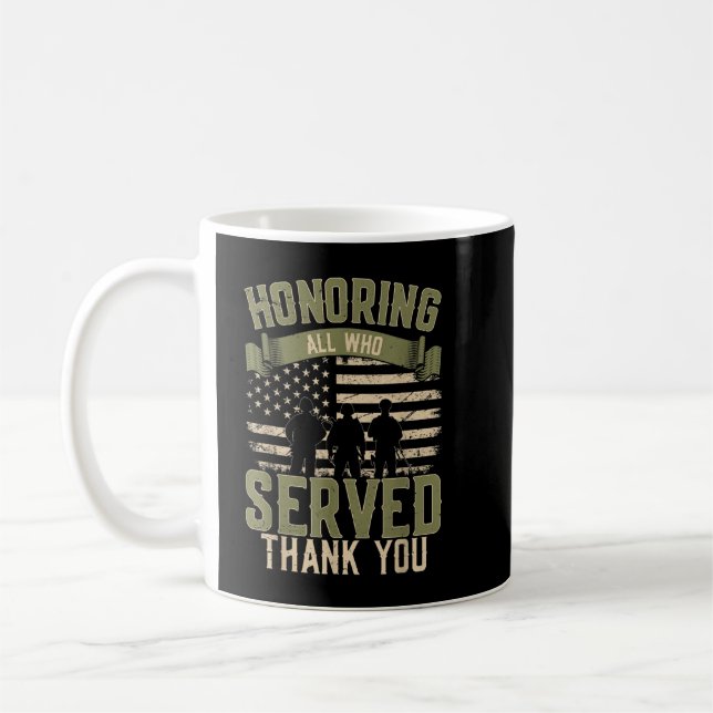 Honoring All Who Served Thank You Veterans Day US  Coffee Mug (Left)