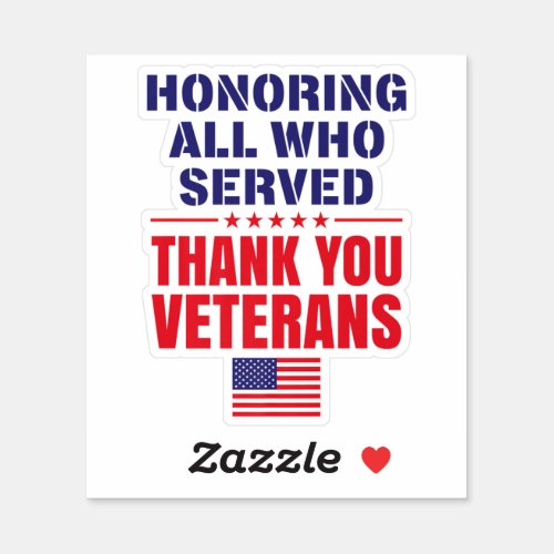 Honoring All Who Served Thank You Veterans Sticker