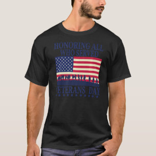 Honoring All who served veterans Day America Flag T-Shirt