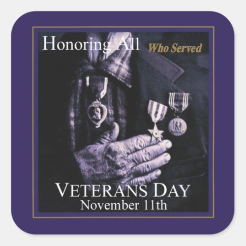 Honoring All Who Served Veterans Day Buttons Square Sticker