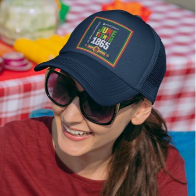 Honoring Juneteenth 1865-Celebrating Freedom Trucker Hat