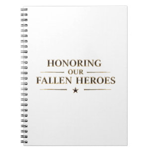 Honoring Our Fallen Heroes / Cuaderno Notebook