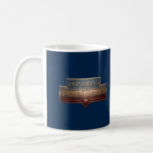 Honoring Our Fallen Heroes / Memorial Day Coffee Mug