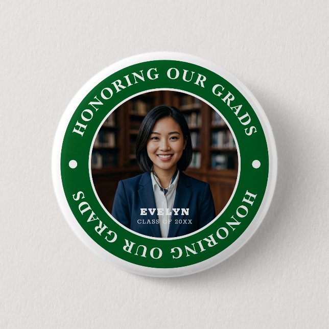 Honoring Our GRADS 20XX | Graduation Photo Button (Front)